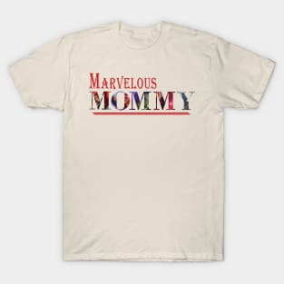 Marvelous Superhero Mommy T-Shirt